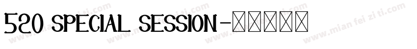 520 special session字体转换